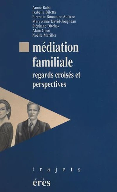La médiation familiale : regards croisés: croisés