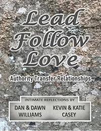 Lead Follow Love: Authority Transfer Relationships