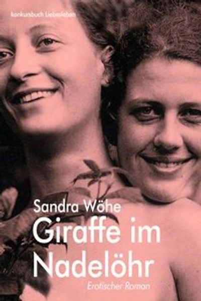 Giraffe im Nadelöhr: Erotischer Roman