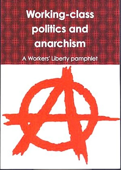 Working-class politics and anarchism