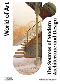 The Sources of Modern Architecture and Design