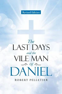 The Last Days and The Vile Man of Daniel