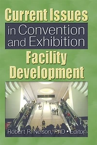 Current Issues Convention and Exhibition Facility Development