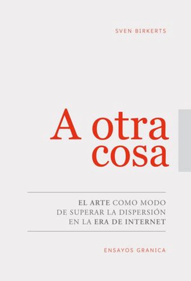 A otra cosa: El arte como modo de superar la dispersión en la era de internet