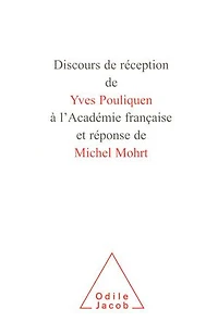 Discours de réception Yves Pouliquen à l'Académie française et réponse Michel Mohrt