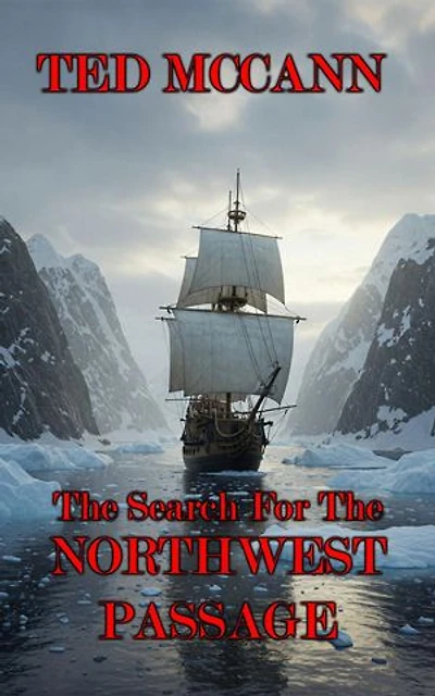 The Search For The Northwest Passage