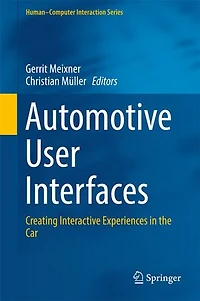 Automotive User Interfaces: Creating Interactive Experiences The Car