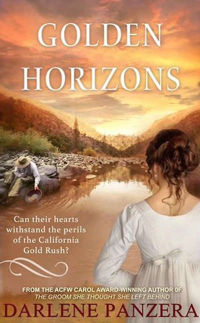 Golden Horizons: A California Gold Rush Christian Historical Romance (Novella)