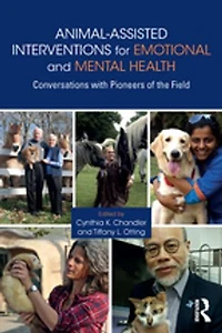 Animal-assisted Interventions For Emotional And Mental Health: Conversations With Pioneers Of The Field
