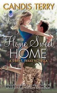 Home Sweet Home: A Sweet, Texas Novella