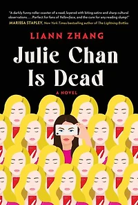 Julie Chan Is Dead: A Novel