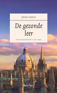 De gezonde leer: De Kleinere en Grotere Catechismus