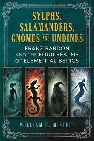 Sylphs, Salamanders, Gnomes, and Undines: Franz Bardon the Four Realms of Elemental Beings