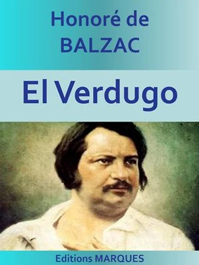 El Verdugo: La Comédie humaine (Études philosophiques)