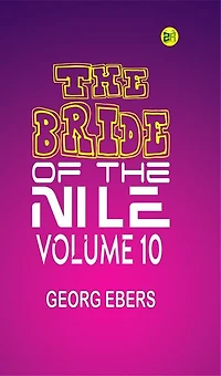 The Bride of the Nile Volume 10