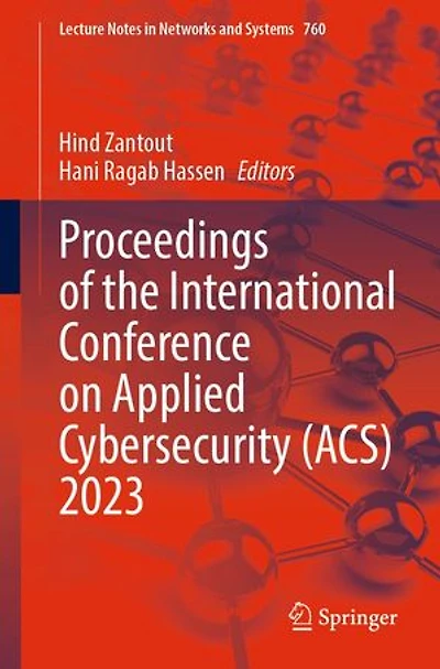 Proceedings of the International Conference on Applied Cybersecurity (ACS) 2023