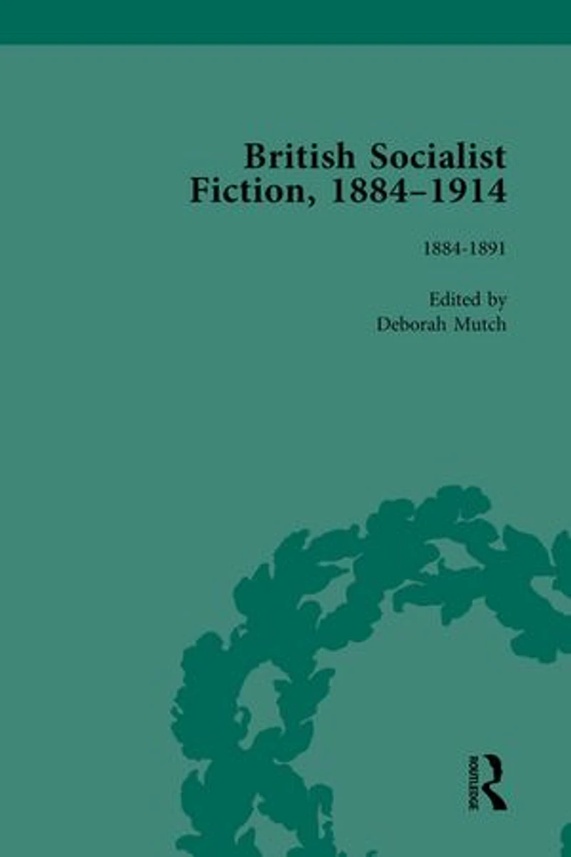 British Socialist Fiction, 1884-1914