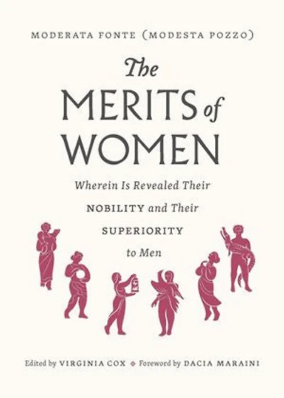 The Worth of Women: Wherein Is Clearly Revealed Their Nobility and Superiority to Men