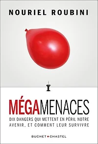 Mégamenaces: dix dangers qui mettent en péril notre avenir, et comment leur survivre