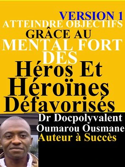 Atteindre Objectifs Grâce Au Mental Fort Des Héros Et Héroïnes Défavorisés