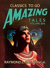 Amazing Tales Volume 204