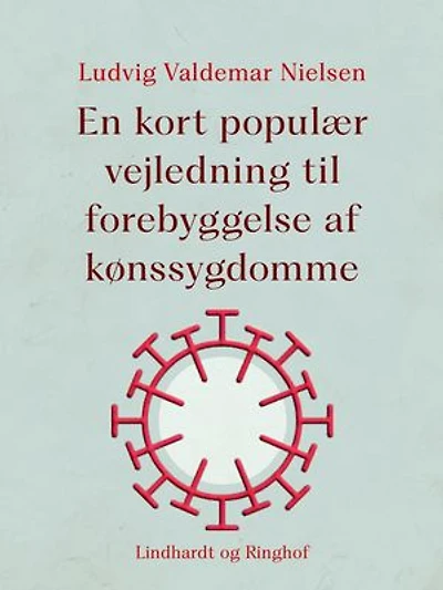 En kort populær vejledning til forebyggelse af kønssygdomme