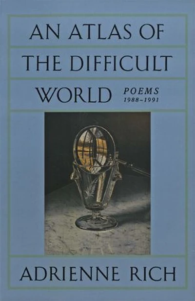 An Atlas of the Difficult World: Poems 1988-1991