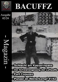 Bacuffz Magazin Ausgabe 2: Militär Magazin mit dem Schwerpunkt des 2. Weltkriegs