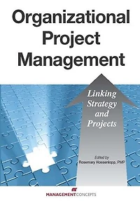 Organizational Project Management: Linking Strategy And Projects