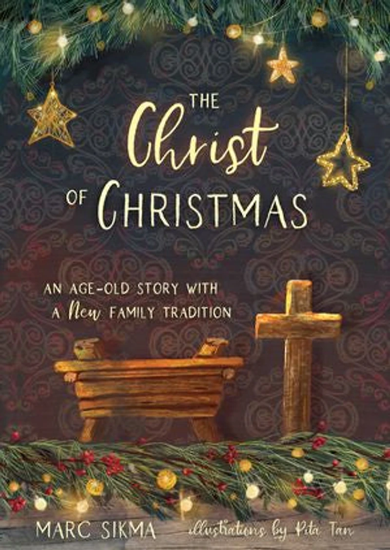 The Christ of Christmas: An Age-old Story with a New Family Tradition