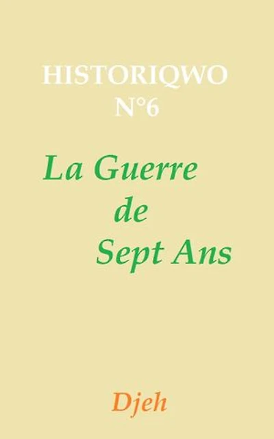 Historiqwo N°6 - La Guerre De Sept Ans