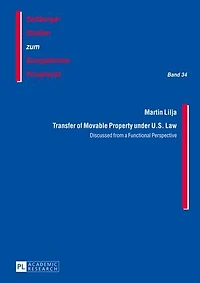 Transfer of Movable Property under U.S. Law: Discussed from a Functional Perspective