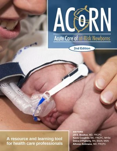Acute Care of At-Risk Newborns: A Resource and Learning Tool for Health Professionals