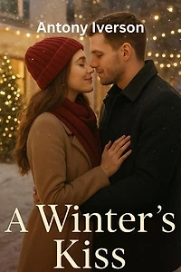 A Winter’s Kiss: Romance In Willow Creek, #11