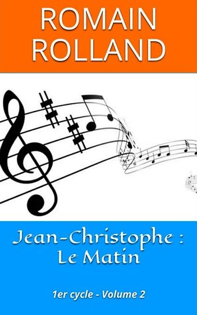 Jean-Christophe : Le Matin: 1er cycle - Volume 2