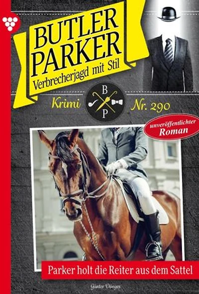 Parker holt die Reiter aus dem Sattel: Butler Parker 290 – Kriminalroman