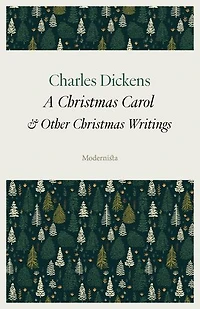 A Christmas Carol and Other Christmas Writings