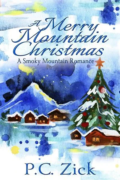 A Merry Mountain Christmas: Smoky Mountain Romances, #4