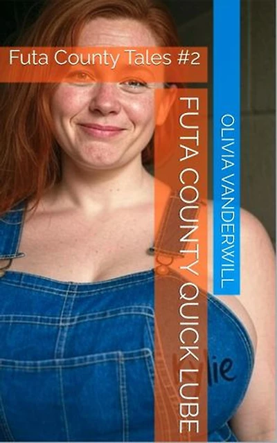 Futa County Quick Lube: Futa County Tales, #2