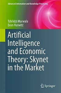 Artificial Intelligence and Economic Theory: Skynet the Market