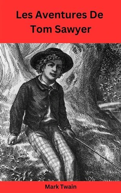 Les Aventures De Tom Sawyer