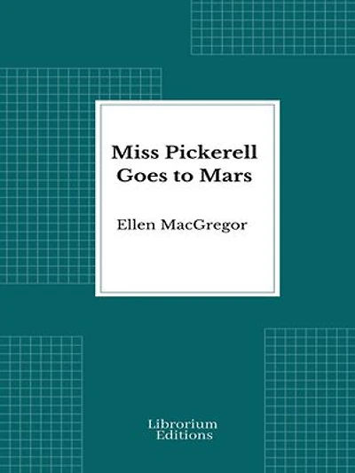 Miss Pickerell Goes to Mars