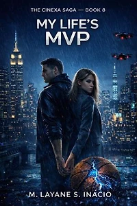My Life’s MVP: THE CINEXA SAGA, #8