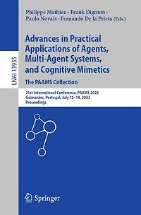 Advances Practical Applications of Agents, Multi-Agent Systems, and Cognitive Mimetics. The PAAMS Collection: 21st International Conference, 2023, Guimaraes, Portugal, July 12-14, Proceedings