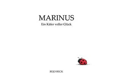 Marinus: Ein Käfer voller Glück