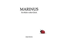 Marinus: Ein Käfer voller Glück