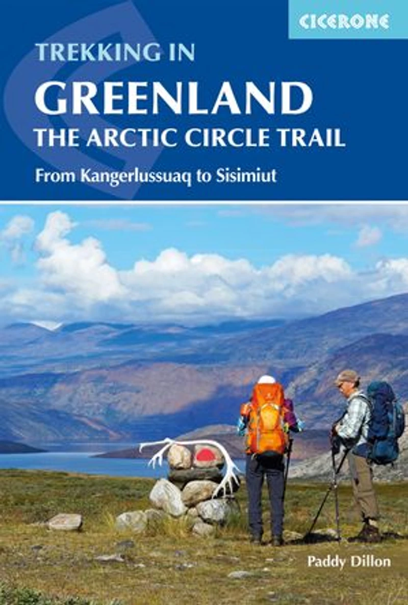 Trekking Greenland - The Arctic Circle Trail: Revised Edition