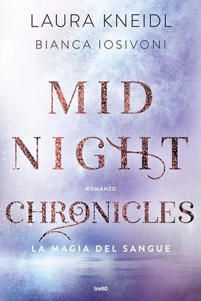 Midnight Chronicles. La magia del sangue