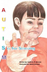 Autism: S is for Sensing