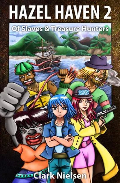 Hazel Haven 2: Of Slaves & Treasure Hunters